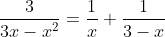 \frac{3}{3x-x^2}=\frac{1}{x}+\frac{1}{3-x}
