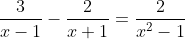 \frac{3}{x-1}-\frac{2}{x+1}=\frac{2}{x^2-1}