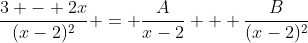 \frac{3 - 2x}{(x-2)^2} = \frac{A}{x-2} + \frac{B}{(x-2)^2}