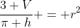 \frac{3 V}{\pi h} = r^2