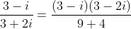\frac{3-i}{3+2i}=\frac{(3-i)(3-2i)}{9+4}