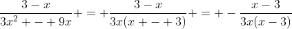\frac{3-x}{3x^2 - 9x} = \frac{3-x}{3x(x - 3)} = -\frac{x-3}{3x(x-3)}