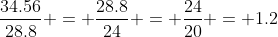 \frac{34.56}{28.8} = \frac{28.8}{24} = \frac{24}{20} = 1.2