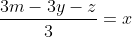 \frac{3m-3y-z}{3}=x