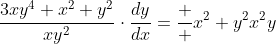 \frac{3xy^4+x^2+y^2}{xy^2}\cdot\frac{dy}{dx}=\frac  {x^2+y^2}{x^2y}