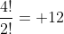\frac{4!}{2!}= 12