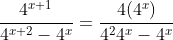 \frac{4^{x+1}}{4^{x+2}-4^{x}}=\frac{4(4^{x})}{4^{2}4^{x}-4^{x}}