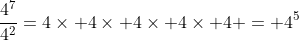 \frac{4^7}{4^2}=4\times 4\times 4\times 4\times 4 = 4^5