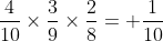 \frac{4}{10}\times\frac{3}{9}\times\frac{2}{8}= \frac{1}{10}