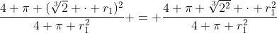 \frac{4 \pi (\sqrt[3]{2} \cdot r_1)^2}{4 \pi r_1^2} = \frac{4 \pi \sqrt[3]{2^2} \cdot r_1^2}{4 \pi r_1^2}