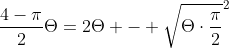\frac{4-\pi}{2}\Theta=2\Theta - \sqrt{\Theta\cdot\frac{\pi}{2}}^2