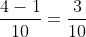 \frac{4-1}{10}=\frac{3}{10}