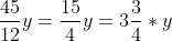\frac{45}{12}y=\frac{15}{4}y=3\frac{3}{4}*y