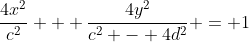 \frac{4x^2}{c^2} + \frac{4y^2}{c^2 - 4d^2} = 1