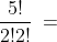 \frac{5!}{2!2!}\:=\;30