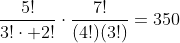 \frac{5!}{3!\cdot 2!}\cdot\frac{7!}{(4!)(3!)}=350