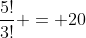 \frac{5!}{3!} = 20