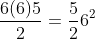 \frac{6(6)5}{2}=\frac{5}{2}6^2