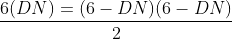\frac{6(DN)=(6-DN)(6-DN)}{2}