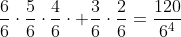 \frac{6}{6}\cdot\frac{5}{6}\cdot\frac{4}{6}\cdot \frac{3}{6}\cdot\frac{2}{6}=\frac{120}{6^4}