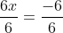 \frac{6x}{6}=\frac{-6}{6}