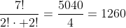 \frac{7!}{2!\cdot 2!}=\frac{5040}{4}=1260