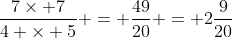 \frac{7\times 7}{4 \times 5} = \frac{49}{20} = 2\frac{9}{20}