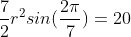 \frac{7}{2}r^{2}sin(\frac{2\pi}{7})=20