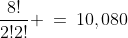 \frac{8!}{2!2!} \:=\:10,080