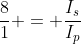 \frac{8}{1} = \frac{I_s}{I_p}~\implies~I_s = \frac{8}{1} \cdot I_p