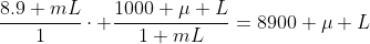 \frac{8.9 mL}{1}\cdot \frac{1000 \mu L}{1 mL}=8900 \mu L