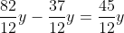 \frac{82}{12}y-\frac{37}{12}y=\frac{45}{12}y