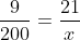 \frac{9}{200}=\frac{21}{x}