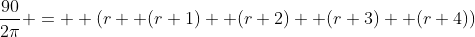 \frac{90}{2\pi} =  (r+ (r+1)+ (r+2)+ (r+3)+ (r+4))