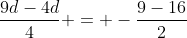 \frac{9d-4d}{4} = -\frac{9-16}{2}