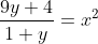 \frac{9y+4}{1+y}=x^2