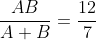 \frac{AB}{A+B}=\frac{12}{7}