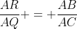 \frac{AR}{AQ} = \frac{AB}{AC}