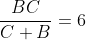 \frac{BC}{C+B}=6