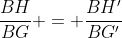 \frac{BH}{BG} = \frac{BH'}{BG'}