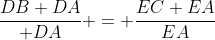\frac{DB+DA}{ DA} = \frac{EC+EA}{EA}