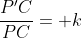 \frac{P'C}{PC}= k