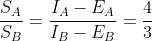 \frac{S_A}{S_B}=\frac{I_A-E_A}{I_B-E_B}=\frac{4}{3}
