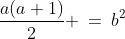 \frac{a(a+1)}{2} \:=\:b^2