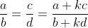 \frac{a}{b}=\frac{c}{d}=\frac{a+kc}{b+kd}