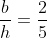 \frac{b}{h}=\frac{2}{5}