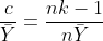 \frac{c}{\bar{Y}}=\frac{nk-1}{n\bar{Y}}