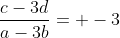 \frac{c-3d}{a-3b}= -3