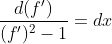 \frac{d(f')}{(f')^2-1}=dx