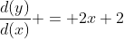 \frac{d(y)}{d(x)} = 2x+2